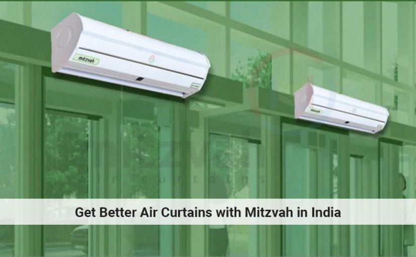Get Better Air Curtains with Mitzvah in India