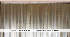 PVC Strip Curtains Manufacturer