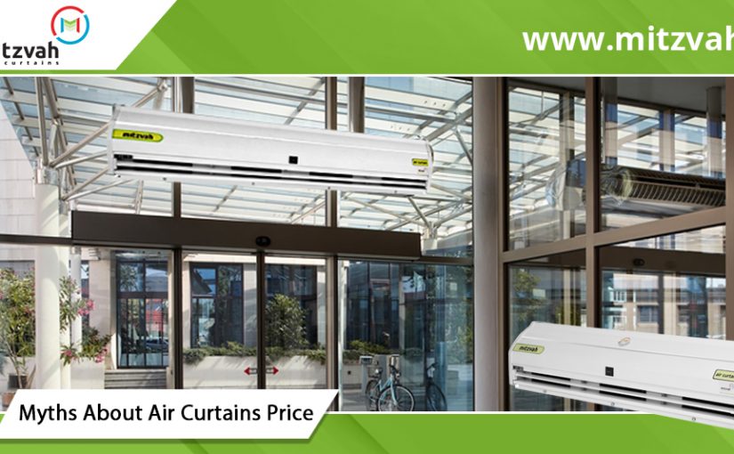 Mitzvah: 3 Myths about Air Curtain Price