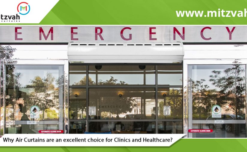 Why Air Curtains are an excellent choice for Clinics and Healthcare?